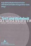 Text und Wahrheit : Ergebnisse der Interdisziplinaren Tagung Fakten und Fiktionen der Philosophischen Fakultat der Universitat Mannheim, 28-30 November 2002, , 3631523688
