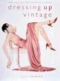 Dressing Up Vintage by