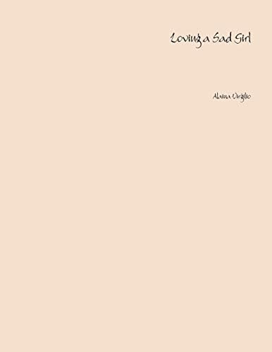 Loving a Sad Girl