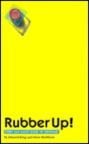 [- Rubber Up!: Every Gay Man's Guide to Condoms (AIDS Awareness S.) -]