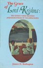 The Grace of Lord Krishna: The Sixteen Verse-Treatises (Sodasagranthah) of Vallabhacharya 8170306779 Book Cover