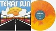 Texas Sun - Exclusive Limited Edition Tequilla Sunrise Colored Vinyl LP