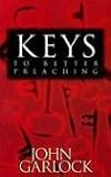 Keys to Better Preaching by 