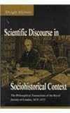 Scientific Discourse in Sociohistorical Context : The Philosophical Transactions of the Royal Society of London, 1675-1975, Atkinson, Dwight, 080582085X