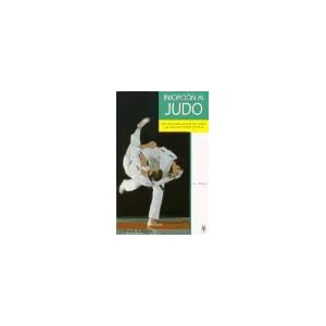 Iniciacion al Judo / Introduction to Judo (Spanish Edition)