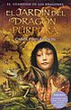 El Jardin del Dragon Purpura (Spanish Edition)