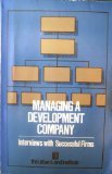 Managing a Development Company : Interviews with Successful Firms, Black, J. Thomas and Frieden, Bernard J., 0874206723