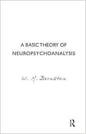 A Basic Theory of Neuropsychoanalysis