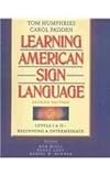 Learning American Sign Language Levels I and II : Beginning and Intermediate, Humphries, Tom and Padden, Carol A., 0205407625