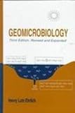 Geomicrobiology, Ehrlich, Henry L., 0824795415