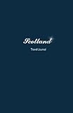 Scotland Travel Journal: Perfect Size Soft Cover 100 Page Notebook Diary by 