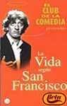 La vida según San Francisco 8466311742 Book Cover