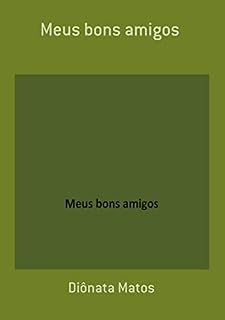 Livro Meus Bons Amigos