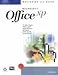 Mastering and Using Microsoft Office XP: Introductory Course by 