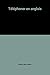 Téléphoner en anglais by