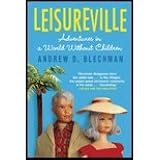 Leisureville (09) by Blechman, Andrew D [Paperback (2009)]