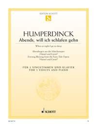 Evening Blessing: "When at night I go to sleep" from "Hansel and Gretel". soprano, mezzo-soprano and piano. soprano et mezzo-soprano.