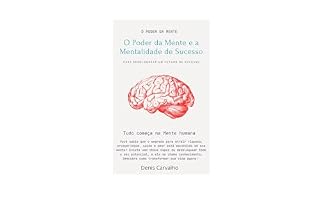 Livro O poder da mente e a Mentalidade de sucesso