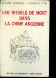 Les rituels de mort dans la Chine ancienne: Dynastie des Tcheou, 700 à 200 av. J.-C (Collection 