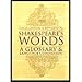 Shakespeare's Words: a Glossary and Language Companion