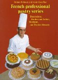 The Professional French Pastry Series Vol. 2 : Creams, Confections, and Finished Desserts, Bilheux, Roland and Escoffier, Alain, 0442205678