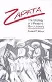 Zapata : The Ideology of a Peasant Revolution, Million, Robert P., 071780710X