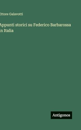 Appunti storici su Federico Barbarossa in Italia