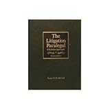 The Litigation Paralegal : A Systems Approach, McCord, James W., 0314933700