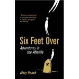 Six Feet Over: Adventures in the Afterlife