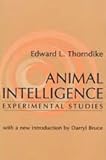 Animal Intelligence : Experimental Studies, Thorndike, Edward Lee, 0765804824