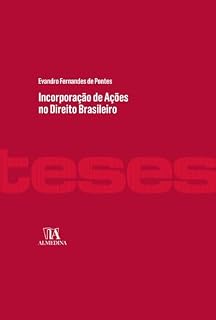 Livro Incorporação de Ações no Direito Brasileiro (Teses de Doutoramento)