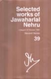 Selected Works of Jawaharlal Nehru, Nehru, Jawaharlal and Gopal, Sarvepalli, 0195691504