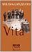 Vita, italienische Ausgabe: Ausgezeichnet mit dem Premio Strega 2003 (Rizzoli Libri Oro)