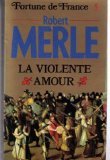 Fortune de France, Tome 5 : La violente amour