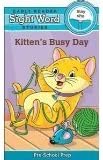 Kitten's Busy Day - 'May' & 'She' (Early Reader Sight Word Stories Pre-School Prep) Board Book by Beaver Books