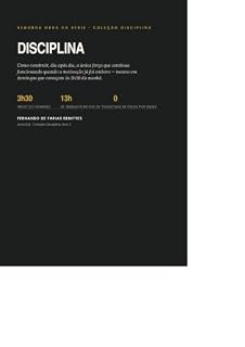 Livro Disciplina: Como construir, dia após dia, a força que continua funcionando quando a motivação vai embora