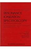 Resonance Ionization Spectroscopy: Ninth International Symposium : Manchester, United Kingdom, 21-25 June 1998, , 156396810X