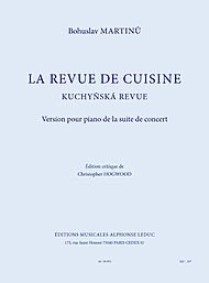 Revue De Cuisine - Piano Composed By B. Martinu. Edited By Christopher Hogwood.