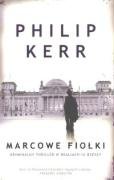 Marcowe fiolki/ March Violets (Bernard Gunther, #1)