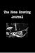 The Home Brewing Journal, Hardcover Edition by Rhen Hoehn
