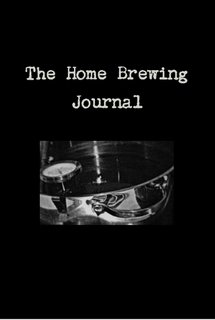 The Home Brewing Journal, Hardcover Edition by Rhen Hoehn