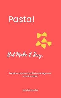 Livro Pasta! But Make it Sexy.