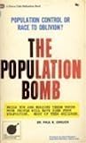 The population bomb by Ehrlich, Paul R (1971) Mass Market Paperback