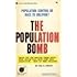 The population bomb by Ehrlich, Paul R (1971) Mass Market Paperback