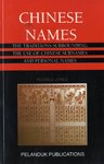 Front cover for the book Chinese Names: The Traditions Surrounding the Use of Chinese Surnames and Personal Names by Russell Jones