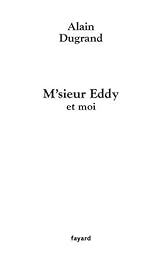 M'sieur Eddy et moi