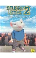 Stuart Little 2, El Libro De LA Pelicula/Stuart Little 2, the Movie Storybook