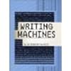 Writing Machines by N. Katherine Hayles, Anne Burdick [The MIT Press, 2002] (Paperback) [Paperback]