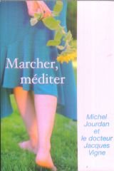 Marcher, méditer