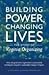 BUILDING POWER, CHANGING LIVES The Story of Virginia Organizing